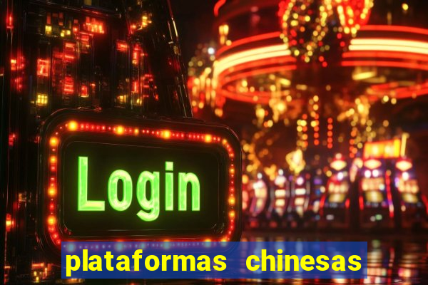 plataformas chinesas de apostas